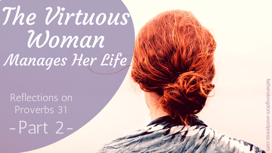 The Virtuous Woman Manages Her Life